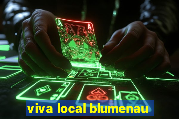 viva local blumenau